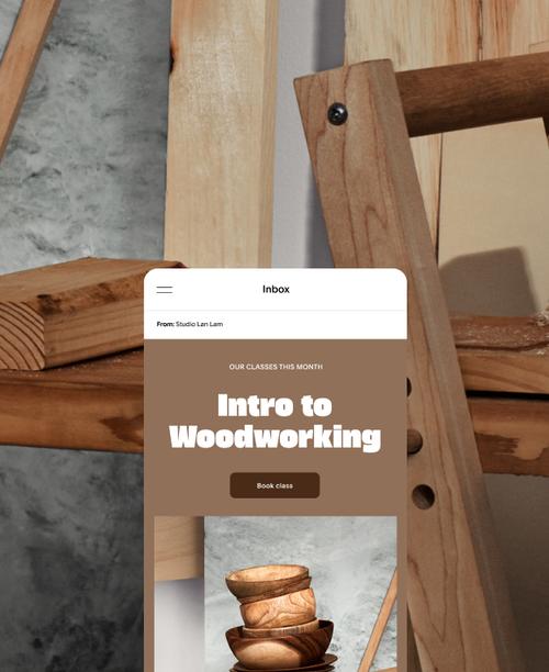 Campagne personnalisée de marketing par e-mail d’une menuiserie pour un nouvel atelier mensuel.